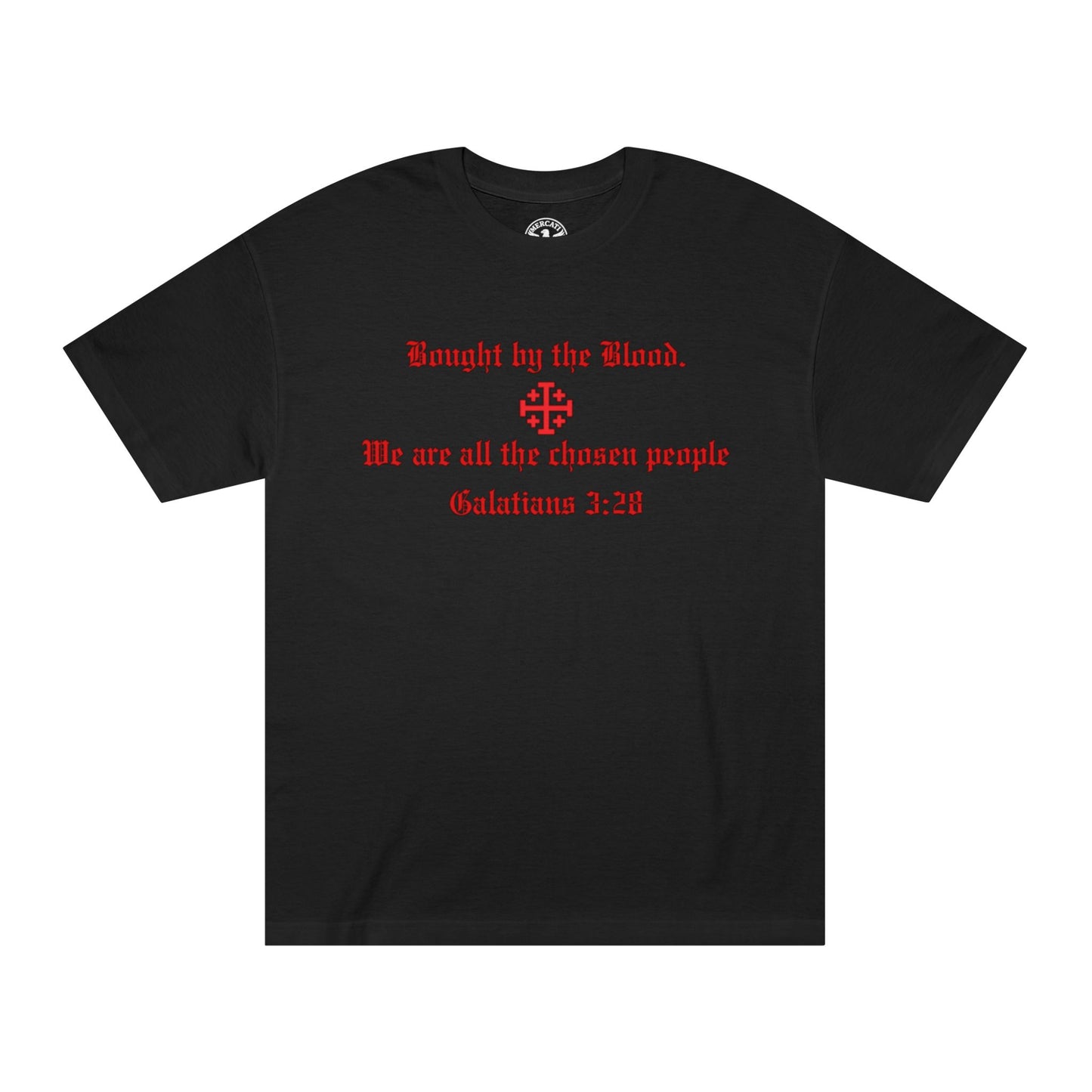 Christian T‑Shirt — "Bought by the Blood. We are all the chosen people. Galatians 3:29"